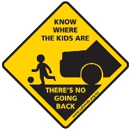 Sign: 'Know where the kids are: there's no going back'