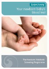 Your newborn babys blood test (National Screening Unit)